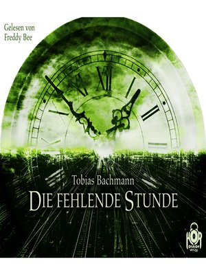 cover image of Die fehlende Stunde